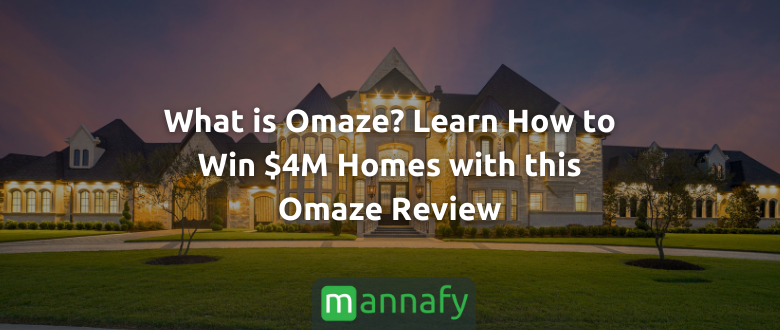What is Omaze? Learn How to Win $4M Homes with this Omaze Review
