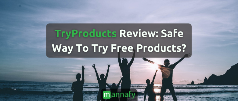 TryProducts Review: Safe Way To Try Free Products?